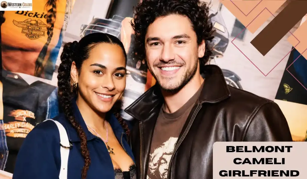Belmont Cameli Girlfriend