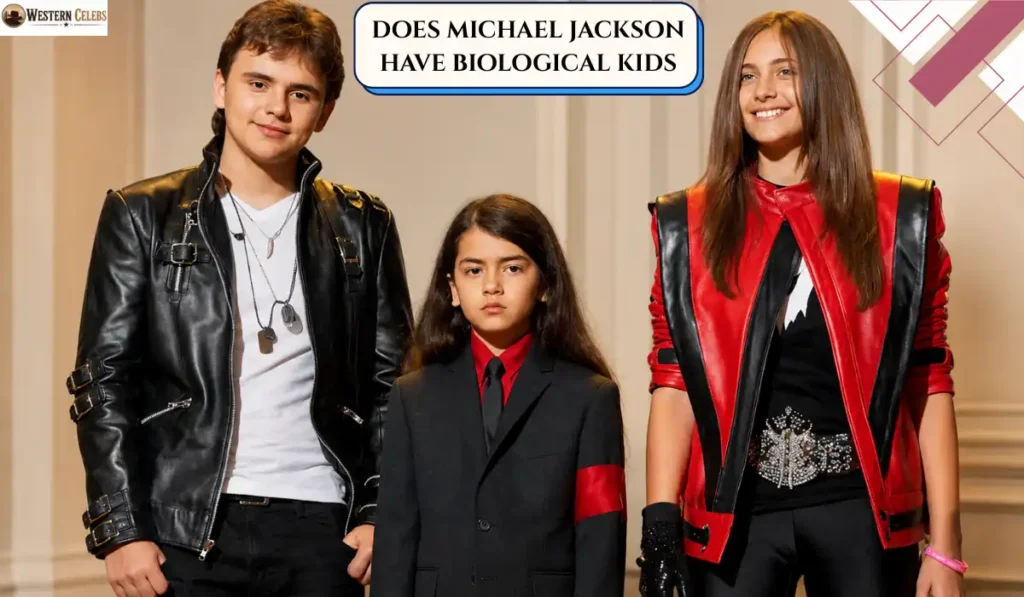 does michael jackson have biological kids
